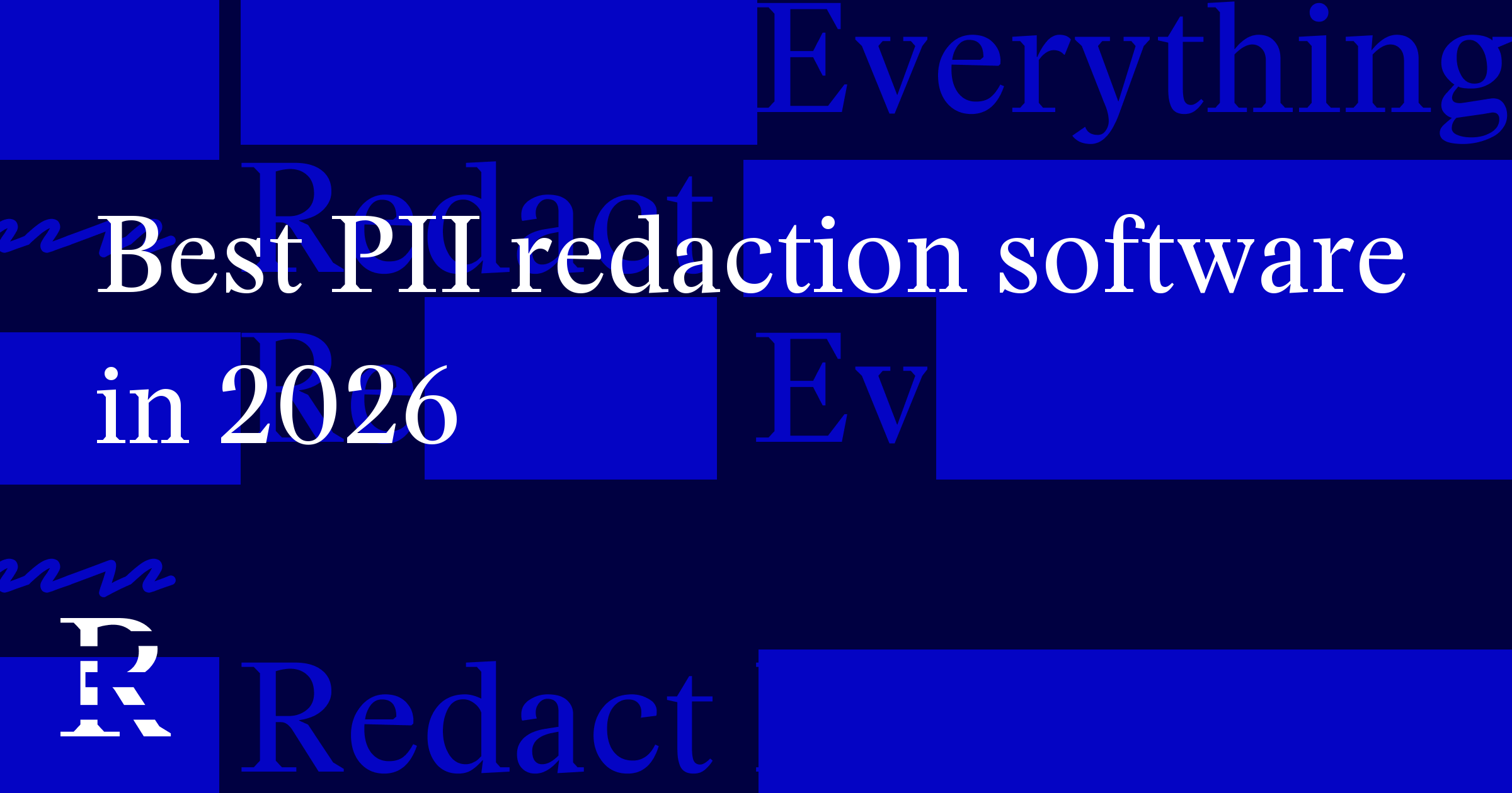 Best PII redaction software in 2026