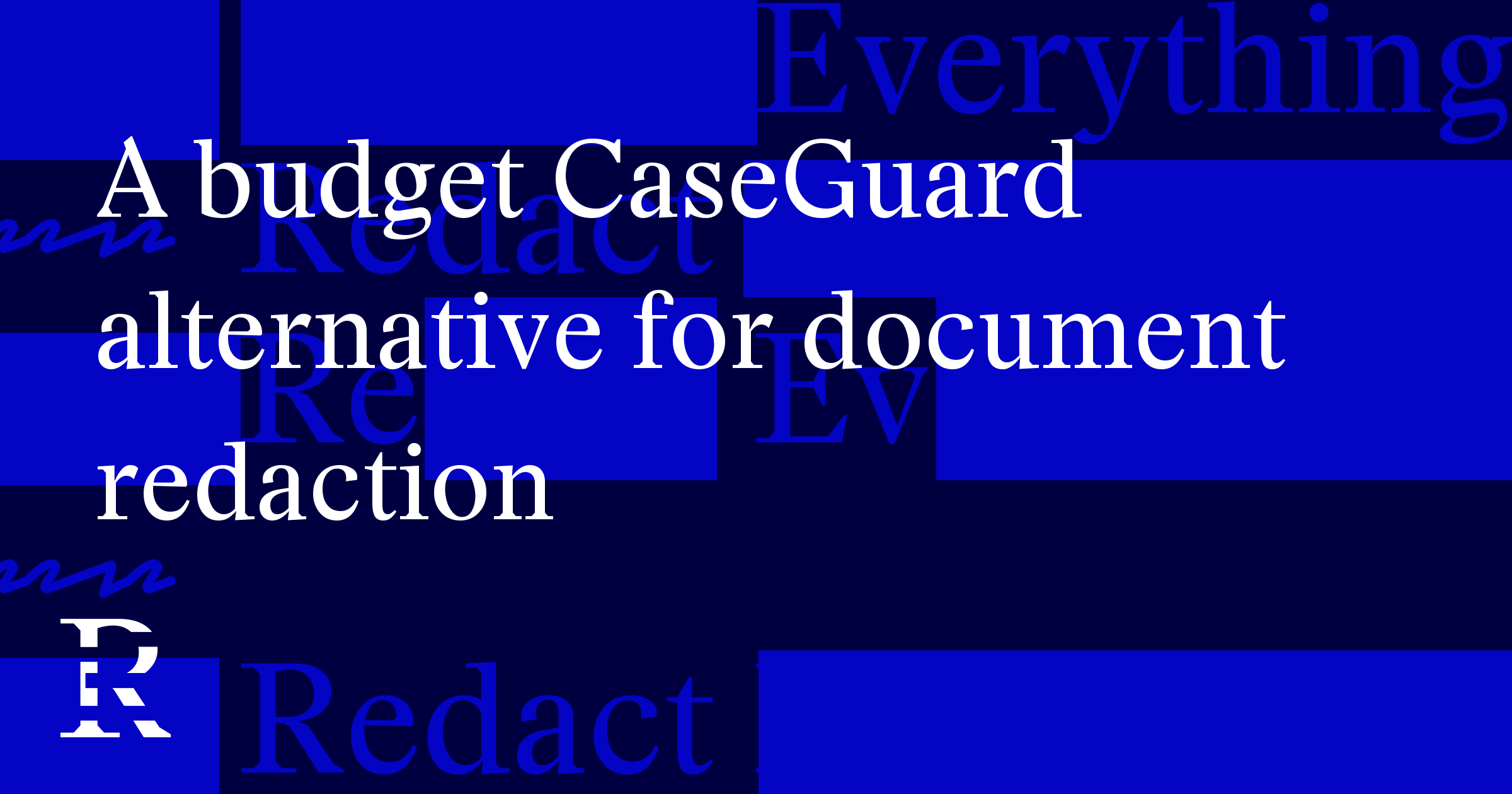 A budget CaseGuard alternative for document redaction