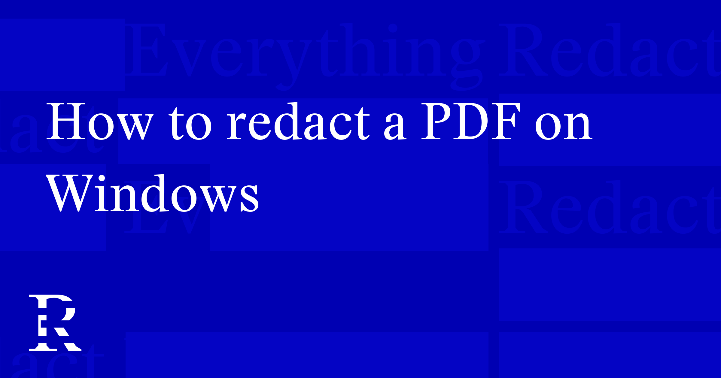 How to redact a PDF on Windows (free and permanent)