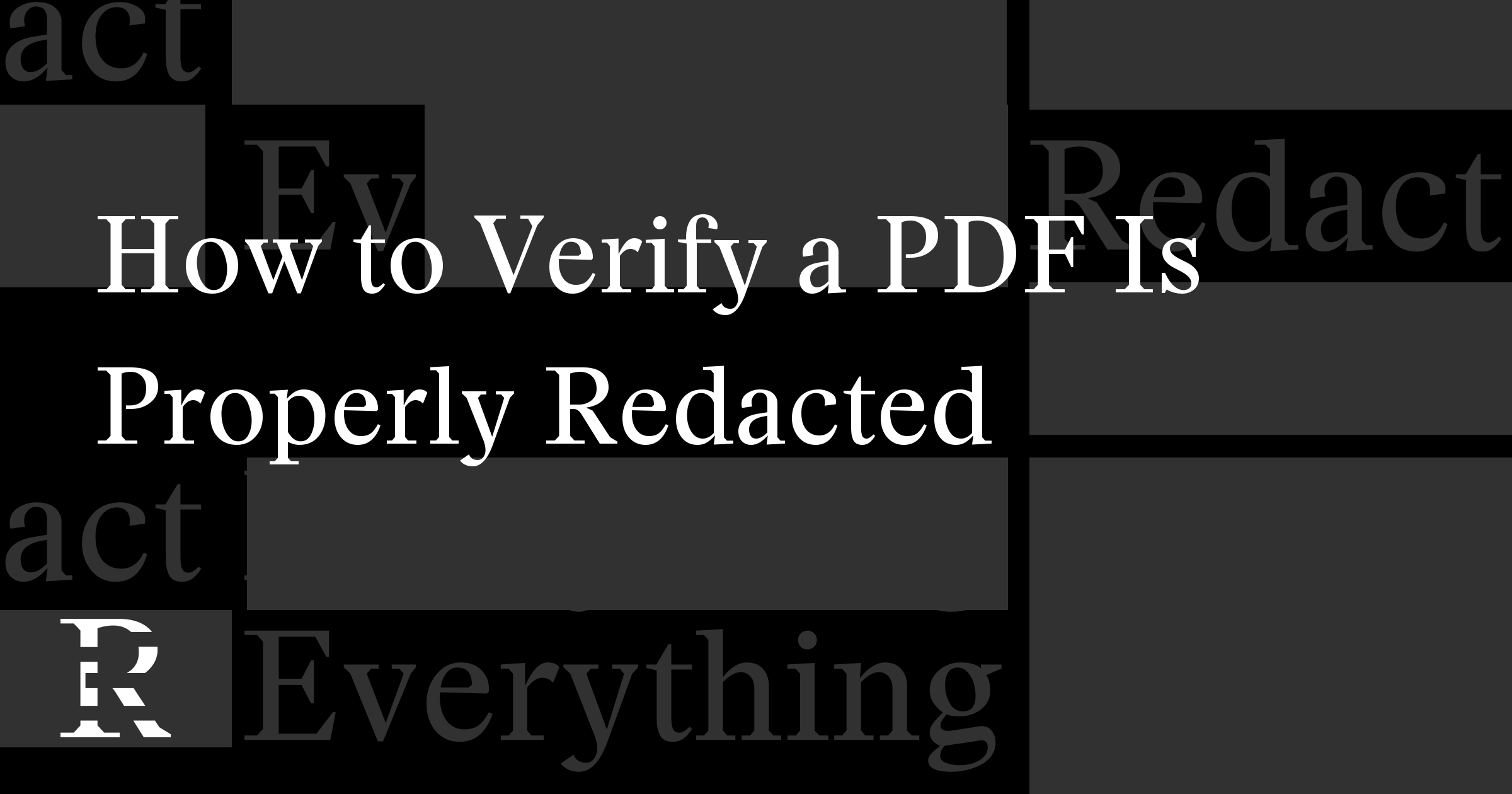 How to Verify a PDF Is Properly Redacted